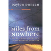 Miles from Nowhere: Tales from America's Contemporary Frontier - Paperback