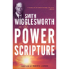 Smith Wigglesworth on the Power of Scripture - Paperback