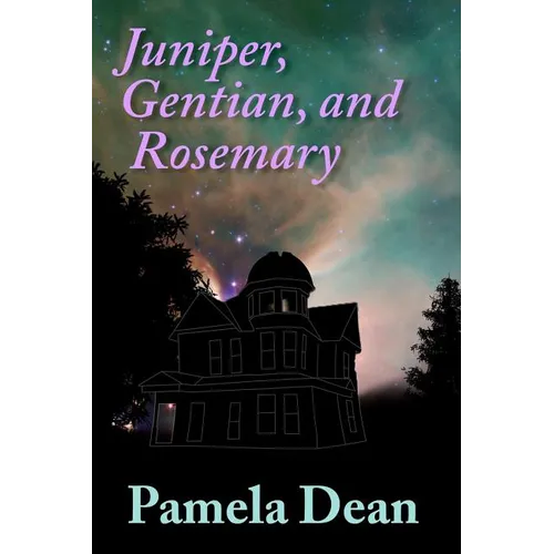 Juniper, Gentian, and Rosemary - Paperback