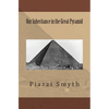Our Inheritance in the Great Pyramid - Paperback
