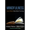 Mindfulness: Ancient Wisdom Meets Modern Psychology - Hardcover