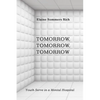 Tomorrow, Tomorrow, Tomorrow - Paperback