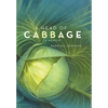 A Head of Cabbage: A Memoir - Hardcover