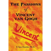 The Passions of Vincent Van Gogh - Paperback