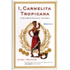 I, Carmelita Tropicana: Performing between Cultures - Paperback