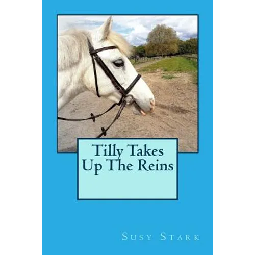 Tilly Takes Up The Reins - Paperback