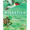 Migration: Incredible Animal Journeys - Hardcover