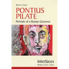 Pontius Pilate: Portraits of a Roman Governor - Paperback