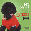 My Name is Quincie - Paperback