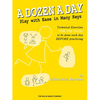 A Dozen a Day - Play with Ease in Many Keys - Paperback