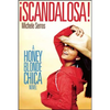 ¡Scandalosa!: A Honey Blonde Chica Novel - Paperback
