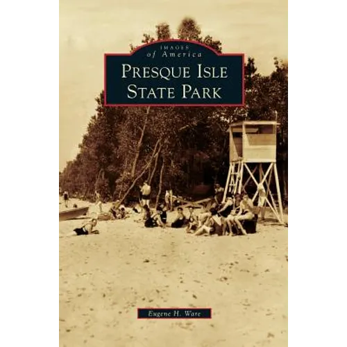 Presque Isle State Park - Hardcover