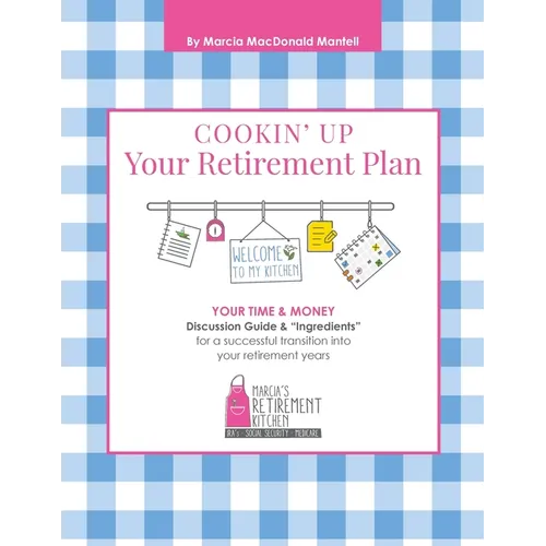 Cookin' Up Your Retirement Plan - Paperback