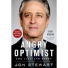 Angry Optimist: The Life and Times of Jon Stewart - Paperback