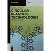 Circular Plastics Technologies: Chemical Recycling - Paperback