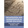 Organization and Administration in Higher Education - Paperback