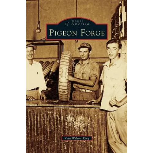 Pigeon Forge - Hardcover