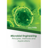 Microbial Engineering: Principles, Methods and Applications - Hardcover