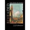Beheaded: The Doge of Venice - Paperback