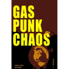 Gas Punk Chaos: A Bounty Hunter Space Adventure - Paperback
