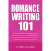 Romance Writing 101: All Your Questions Answered. How To Write Your Love Story With Full Confidence With This Go-To Writer's Toolkit. Craft A Novel Yo - Paperback