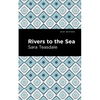 Rivers to the Sea - Paperback