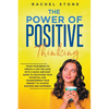The Power Of Positive Thinking - Train Your Brain To Create A Life You Love - Paperback