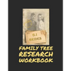 Family Tree Research Workbook: Family Tree Memory Keeper Your Workbook for Family History, Stories and Genealogy - Paperback