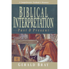 Biblical Interpretation: Past & Present - Paperback