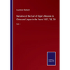 Narrative of the Earl of Elgin's Mission to China and Japan in the Years 1857, '58, '59: Vol. I - Paperback