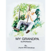 My Grandpa, Superman - Paperback