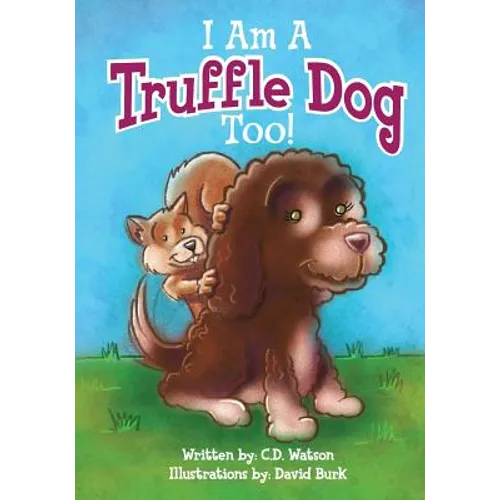 I Am A Truffle Dog Too - Paperback