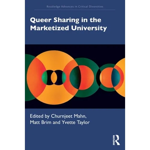 Queer Sharing in the Marketized University - Paperback