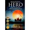 Beautiful Hero: How We Survived the Khmer Rouge - Paperback