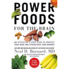 Power Foods for the Brain: An Effective 3-Step Plan to Protect Your Mind and Strengthen Your Memory - Hardcover