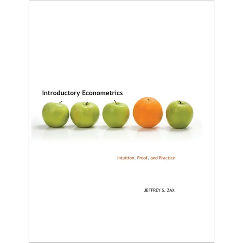 Introductory Econometrics: Intuition, Proof, and Practice - Hardcover