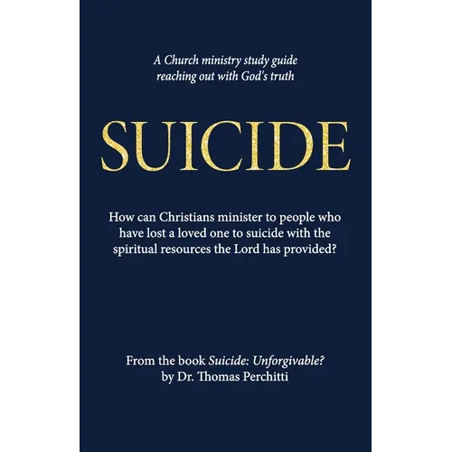 Suicide: Unforgivable? Study Guide - Paperback