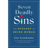 Seven Deadly Sins: The Biology of Being Human - Hardcover