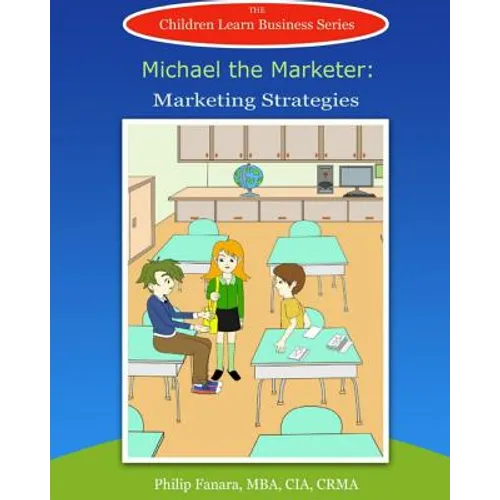 Michael the Marketer: Marketing Strategies - Paperback