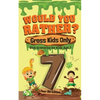 Would You Rather? Gross Kids Only - 7 Year Old Edition: Sick Scenarios for Kids Age 7 - Paperback
