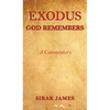 Exodus: God Remembers - Hardcover