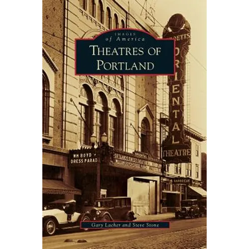 Theatres of Portland - Hardcover