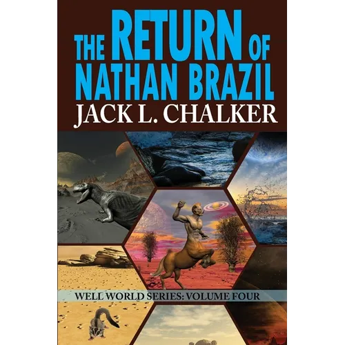 The Return of Nathan Brazil (Well World Saga: Volume 4) - Paperback