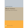 Black Violence: Political Impact of the 1960s Riots - Paperback