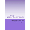 MCQs NEURO-RADIOLOGY: Self-assessment For FRCR Part 2A, American Board of Rdiology - Paperback