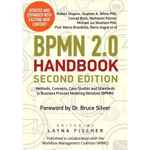 BPMN 2.0 Handbook Second Edition: Methods, Concepts, Case Studies and Standards in Business Process Modeling Notation (BPMN) - Paperback