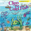 Cleo the Cold Fish: A Self Help Book for the Child in You - Paperback