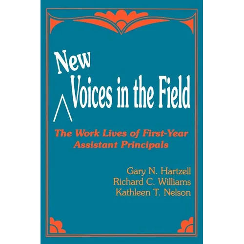New Voices in the Field: The Work Lives of First-Year Assistant Principals - Paperback