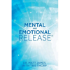 Mental and Emotional Release - Paperback
