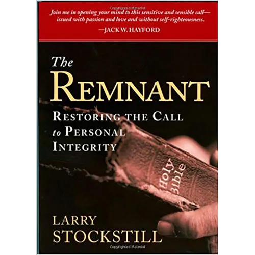 The Remnant: Restoring Integrity to American Ministry - Paperback